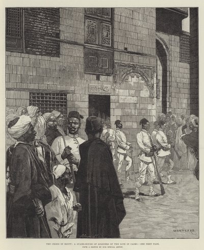 La crise en Égypte, une maison de garde de soldats de ligne au Caire - Charles Auguste Loye